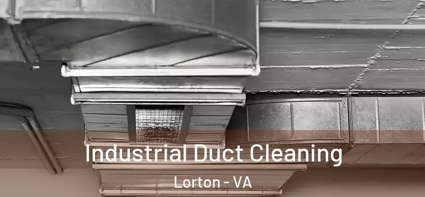  Industrial Duct Cleaning Lorton - VA